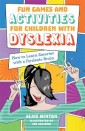 Fun Games and Activities for Children with Dyslexia