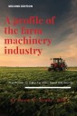 A Profile of the Farm Machinery Industry