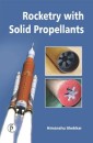 Rocketry With Solid Propellants