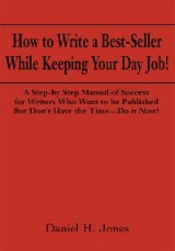 How to Write a Best-Seller While Keeping Your Day Job!