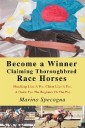 Become a Winner Claiming Thoroughbred Race Horses