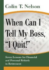When Can I Tell My Boss, “I Quit!”