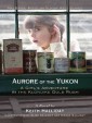 Aurore of the Yukon