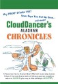 Clouddancer's Alaskan Chronicles