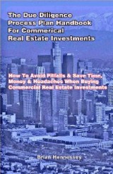 The Due Diligence Process Plan Handbook for Commercial Real Estate Investments