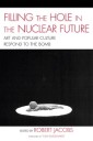 Filling the Hole in the Nuclear Future