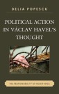 Political Action in Václav Havel's Thought
