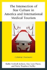 The Intersection of Star Culture in America and International Medical Tourism