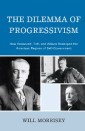 The Dilemma of Progressivism