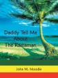 Daddy Tell Me About the Rastaman