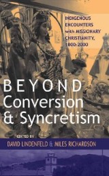 Beyond Conversion and Syncretism