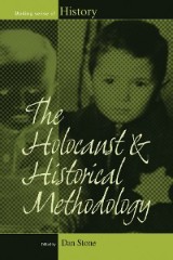 The Holocaust and Historical Methodology