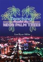Teaching Amidst the Neon Palm Trees