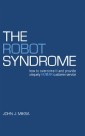 The Robot Syndrome