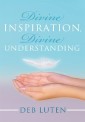 Divine Inspiration, Divine Understanding