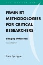 Feminist Methodologies for Critical Researchers