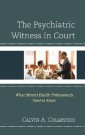 The Psychiatric Witness in Court