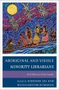 Aboriginal and Visible Minority Librarians