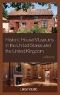 Historic House Museums in the United States and the United Kingdom