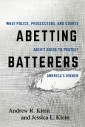Abetting Batterers