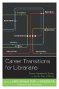Career Transitions for Librarians