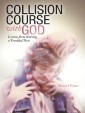 Collision Course with God