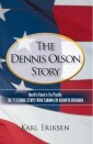 The Dennis Olson Story