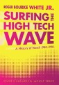 Surfing the High Tech Wave: