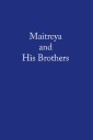 Maitreya and His Brothers