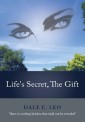 Life's Secret, the Gift