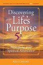 Discovering Your Life'S Purpose with the 5Ps to Prosperity