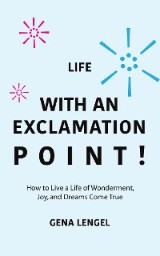 Life with an Exclamation Point!