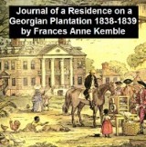 Journal of a Residence on a Georgian Plantation 1838-1839