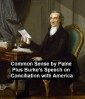 Common Sense, Plus Burke's Speech on Conciliation with America