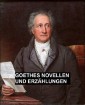 Goethes Novellen Und Erzählungen
