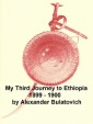 My Third Journey to Ethiopia, 1899-1900