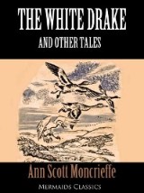 The White Drake and Other Tales (Mermaids Classics)