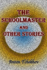 The Schoolmaster and Other Stories