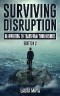 Surviving Disruption