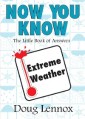 Now You Know Extreme Weather