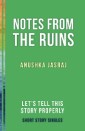 Notes from the Ruins
