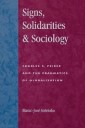 Signs, Solidarities, & Sociology
