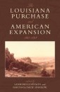 The Louisiana Purchase and American Expansion, 1803-1898