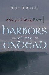 A Vampire Trilogy: Harbors of the Undead