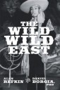 The Wild, Wild East