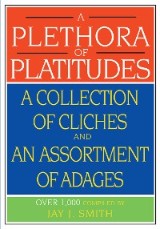 A Plethora of Platitudes