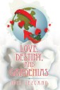 Love, Destiny, and Gardenias