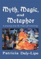 Myth, Magic, and Metaphor