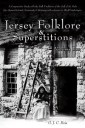 Jersey Folklore & Superstitions Volume Two