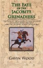 The Fate of the Jacobite Grenadiers
